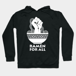 Ramen For All | Ramen Bowl Hoodie